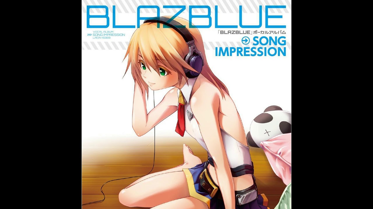 BLAZBLUE SONG IMPRESSION