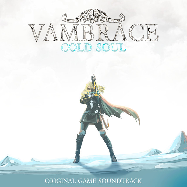 VAMBRACE COLD SOUL
